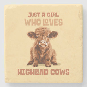 Just a girl who loves Highland Cows Stone Coaster