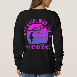 Just a girl who loves Highland Fling Dance gift Sweatshirt