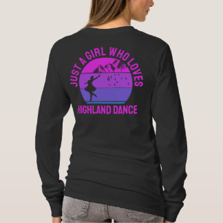 Just a girl who loves Highland Fling Dance gift T-Shirt