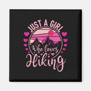 Just A Girl Who Loves Hiking - Hiker Mountaineer Magnet