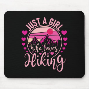 Just A Girl Who Loves Hiking - Hiker Mountaineer Mouse Pad
