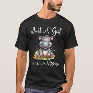 Just A Girl Who Loves Hippos 7 T-Shirt