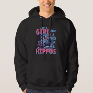 Just A Girl Who Loves Hippos Hoodie