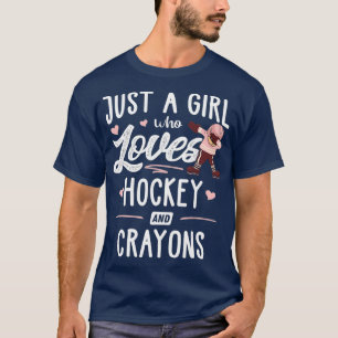Just A Girl Who Loves Hockey And Crayons Gift T-Shirt