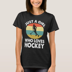 Just A Girl Who Loves Hockey Funny Ice Hockey Fris T-Shirt