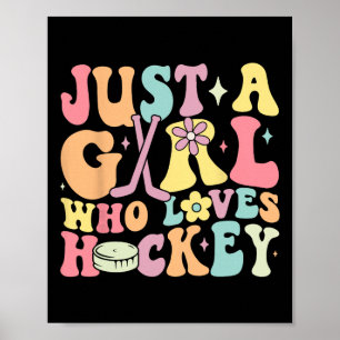 Just A Girl Who Loves Hockey Groovy Hockey Girl (1 Poster