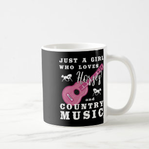 Just A Girl Who Loves Horses And Country Music Coffee Mug