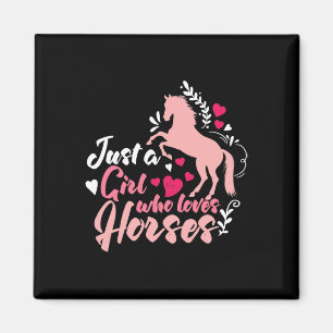 Just A Girl Who Loves Horses - Cute Gift Horses Lo Magnet