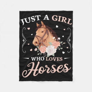 Just A Girl Who Loves Horses Cute Girls Horse  Fleece Blanket