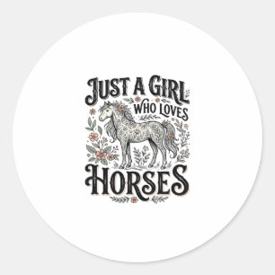 Just a Girl Who Loves Horses Floral Vintage Design Classic Round Sticker