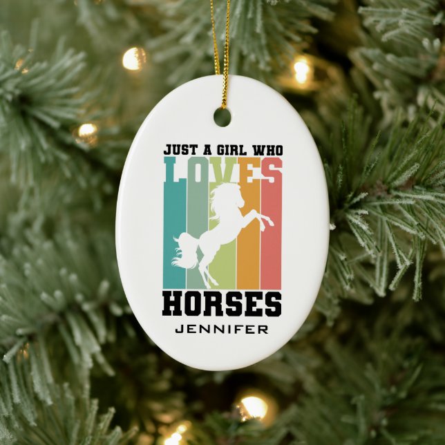 Just a girl who loves Horses | Horse Girl Custom Ceramic Ornament (Tree)