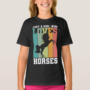 Just a girl who loves Horses Horse Girl T-Shirt