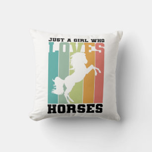 Just a girl who loves Horses Horse Girl Throw Pillow