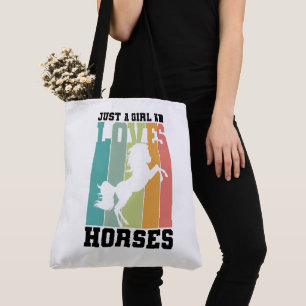 Just a girl who loves Horses Horse Girl Tote Bag