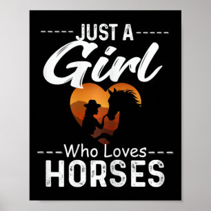 Just A Girl Who Loves Horses Horseback Riding Cute Poster