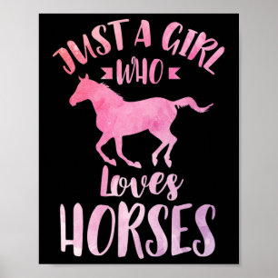 Just A Girl Who Loves Horses Horseback Riding Poster
