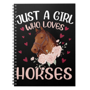 Just A Girl Who Loves Horses Notebook