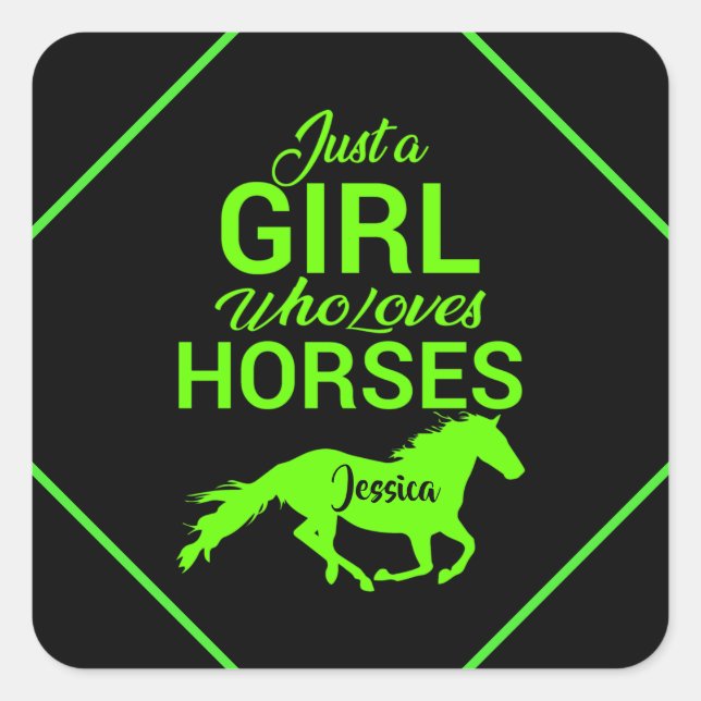 Just A Girl Who Loves Horses Personalized    Square Sticker (Front)
