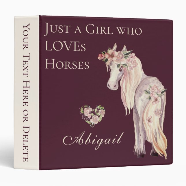 Just a Girl Who Loves Horses Pretty Pony Binder (Front/Spine)