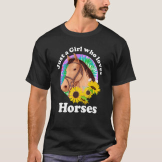 Just A Girl Who Loves Horses Riding Girls For  Hor T-Shirt