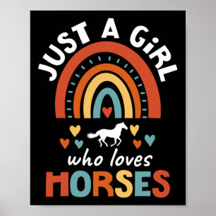 Just A Girl Who Loves Horses Riding Horse For Girl Poster