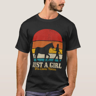 Just A Girl Who Loves Horses Riding Horse Gifts Fo T-Shirt