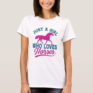 Just A Girl Who Loves Horses T-Shirt