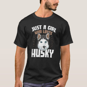 Just A Girl Who Loves Husky Dog Owner Pup Puppy Do T-Shirt