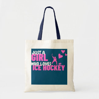 Just A Girl Who Loves Ice Hockey  Tote Bag