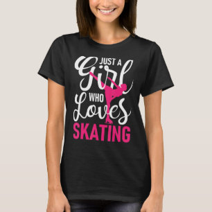 Just A Girl Who Loves Ice Skating  Woman Ice Skate T-Shirt