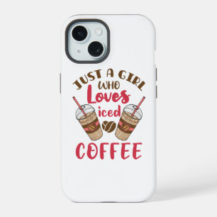 Just a Girl Who Loves Iced Coffee iPhone 15 Case