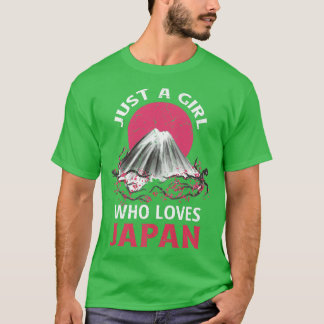 Just a Girl Who Loves Japan  T-Shirt