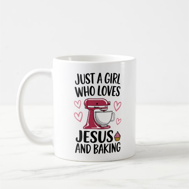 Just a Girl Who Loves Jesus and Baking  Coffee Mug (Left)
