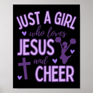 Just A Girl Who Loves Jesus And Cheer Cheerleading Poster