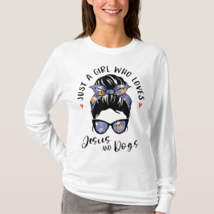Just A Girl Who Loves Jesus And Dogs Gifts For Dog T-Shirt