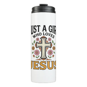 Just a Girl Who Loves Jesus Floral Cross Shirt_1 Thermal Tumbler