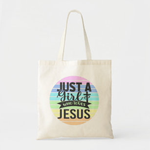 Just A Girl who Loves Jesus  Tote Bag