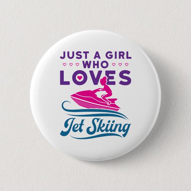 Just a Girl Who Loves Jet Skiing PWC 2 Inch Round Button (Front)