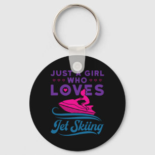 Just A Girl Who Loves Jet Skiing Water Sports Enth Keychain