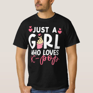 Just A Girl Who Loves K-Pop   Kpop Music Fan Gift  T-Shirt