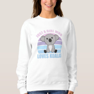 Just A Girl Who Loves Koalas Cute Animals For Kids Sweatshirt