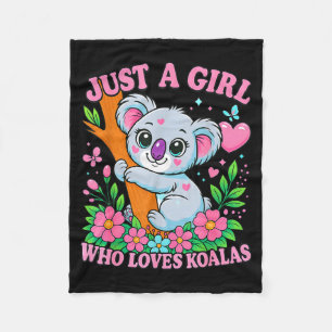 Just A Girl Who Loves Koalas Cute Funny Koala Gift Fleece Blanket
