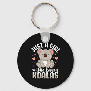 Just A Girl Who Loves Koalas Cute Funny Koala Gift Keychain