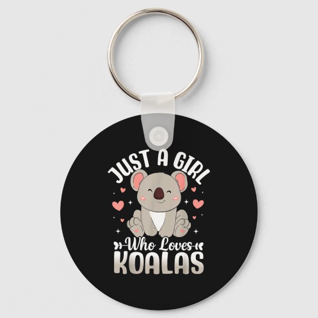 Just A Girl Who Loves Koalas Cute Funny Koala Gift Keychain (Front)
