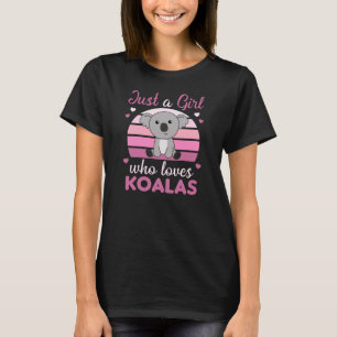 Just A Girl Who Loves Koalas Cute Koala Bear T-Shirt