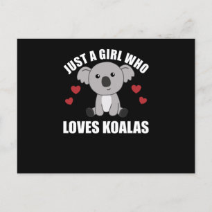 Just a Girl Who Loves Koalas - Cute Koala Postcard