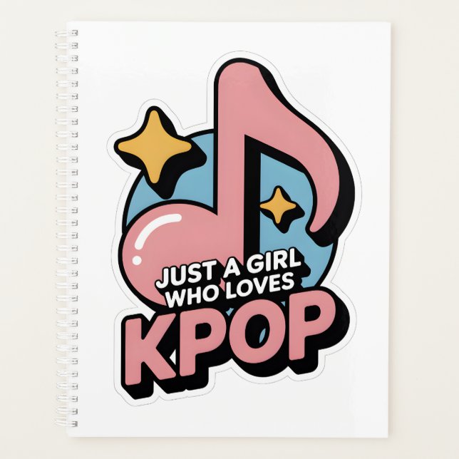 Just a girl who loves kpop  planner (Front)