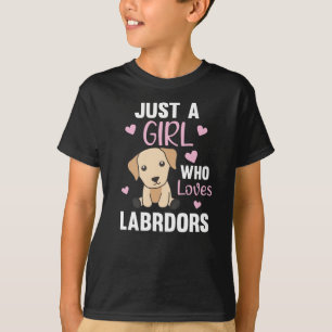 Just A Girl Who Loves Labrador Dogs Cute Animals T-Shirt