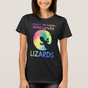 Just A Girl Who Loves Lizards Funny Lizard T-Shirt