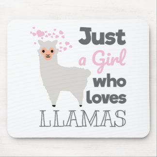 Just A Girl Who Loves Llamas Mouse Pad